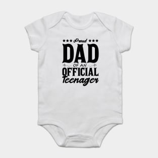 Proud Dad Of An Official Teenager Funny Gift Idea Baby Bodysuit